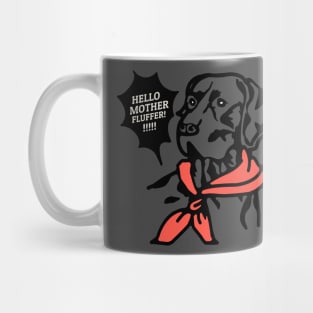 HELLO MOTHER FLUFFER Mug